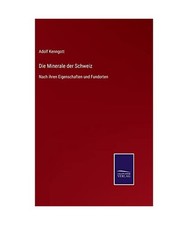 Die Minerale der Schweiz: Nach