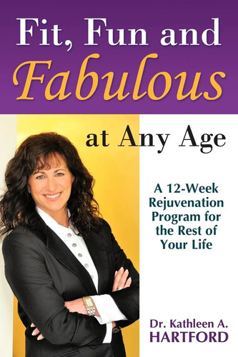 Fit fun and fabulous - at, any