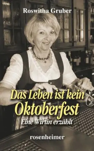 Das leben ist kein oktoberfest - ist,