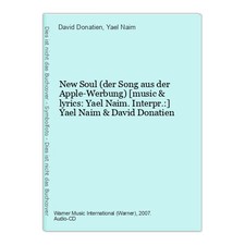 New Soul (der Song aus der Apple-Werbung) [music & lyrics: Yael Naim. Interpr.:]