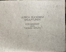Thomas Struth Ulrich Rückriem Skulpturen,