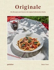 Originale. Die Rezepte und Zutaten der original italienischen Küche. Viani, Remo