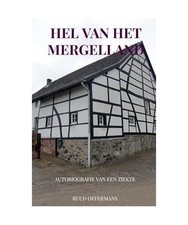 Hel van het Mergelland: autobiografie van een ziekte, Offermans, Ruud