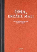 Oma, erzähl mal: Das Erinnerungsalbum deines Lebens von ... | Buch | Zustand gut