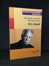 W.G. Sebald: Neue Wege der