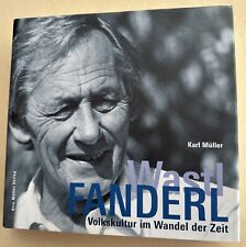 Wastl Fanderl. Volkskultur im