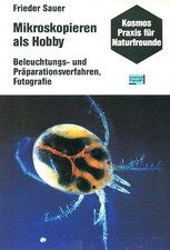 Sauer: Mikroskopieren als Hobby. Kosmos