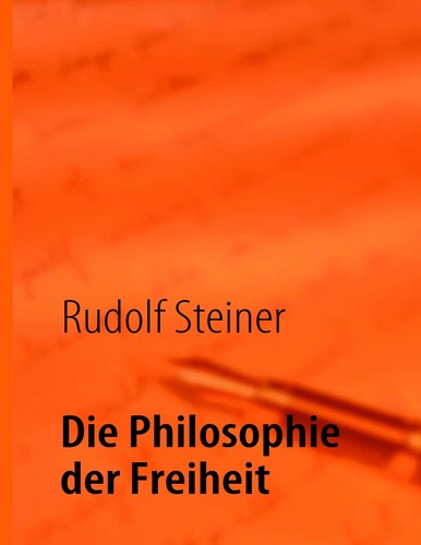 Die philosophie der freiheit - die,
