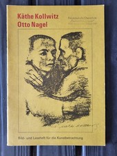 Käthe Kollwitz, Otto Nagel