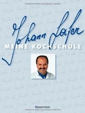 Meine Kochschule von Lafer