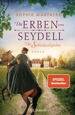 Die Erben von Seydell - Die Schicksalsjahre von Sophie Martaler (2021,...
