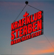 Kraftklub  -  Sterben in