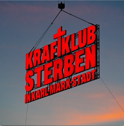 Kraftklub sterben in - sterben,