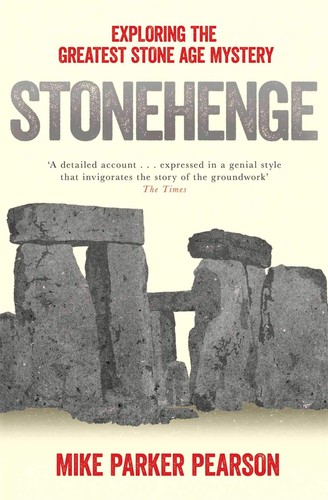 Stonehenge exploring the - stonehenge:,