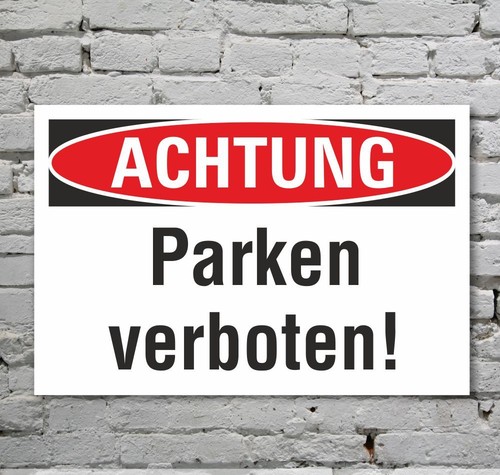 Schild achtung parken verboten - schild,