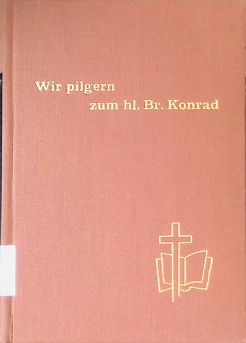 Wir pilgern zum - , bruder