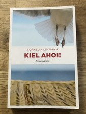 Cornelia Leymann: Kiel Ahoi!, Krimi, Taschenbuch