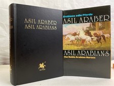 Asil-Araber : Arabiens edle Pferde ; eine Dokumentation. hrsg. vom Asil-Club. Vo