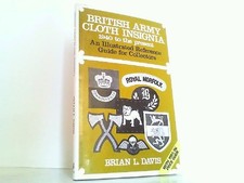British Army cloth insignia 1940 to the present. An illustrated Reference Guide 