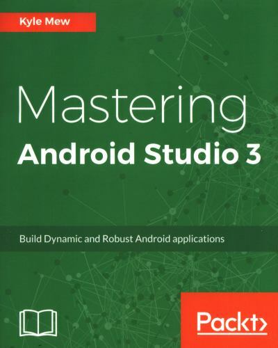 Mastering android studio - android, 3