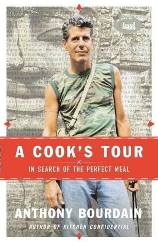 Anthony bourdain cook tour - anthony,