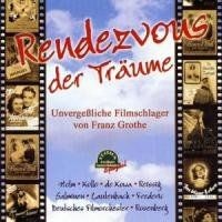 Rendezvous der Träume von Franz Grothe von not specified | CD | Zustand sehr gut