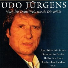 (CD) Udo Jürgens – Mach' Dir Deine Welt, Wie Sie Dir Gefällt - Liebe Ohne Leiden