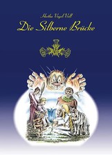 Die Silberne Brücke