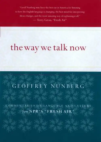 The way talk now - talk,
