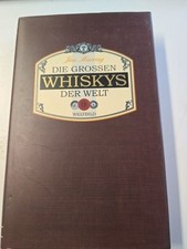 Die grossen Whiskys der Welt