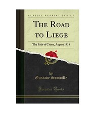 The Road to Liege: The Path of