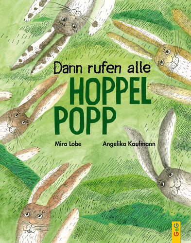 Dann rufen alle - hoppelpopp, |