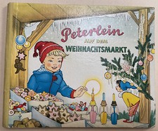 Peterlein auf dem Weihnachtsmarkt Kinderbuch Felicitas Kuhn 1960 Umlauf-Lamatsch