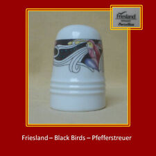 Friesland,Black Birds, Pfeffersteuer, Streuer, top Zustand