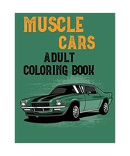 Muscle Cars Adult Coloring