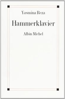 Hammerklavier von yasmina - yasmina, reza