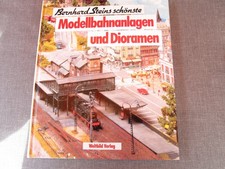Bernhard Steins Modellbahnanlagen und Dioramen - gebundenes Buch