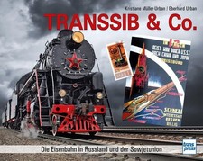 Transsib & Co. Die Eisenbahn