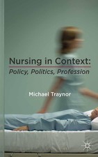 Nursing in Context ~ Michael Traynor ~  9780230368736