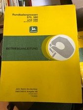 Bedienungsanleitung John Deere  Rundballenpresse siehe Foto Lagerspuren