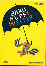 Mira Lobe / Bärli hupft weiter u. mit ihm Kasperl u.Nunuk das Eisbärenkind