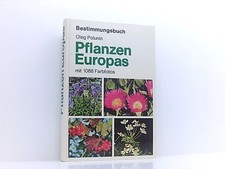 Pflanzen Europas : Bestimmungsbuch. Oleg Polunin. Übers. u. bearb. von Thomas Sc