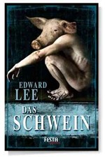 Das Schwein - Edward Lee -