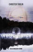 Verschwunden?: Ein