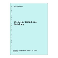 Drechseln: Technik und