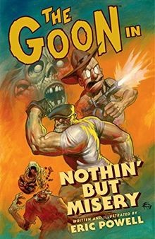 The goon nothin but - the, misery