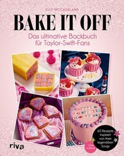 Bake it off Das ultimative