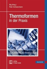 Thermoformen der praxis - thermoformen,
