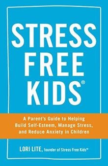 Stress free kids - a, parents