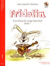 Hans Joachim Teschner Fridolin Eine Schule für junge Gitarristen Band 1 Noten CD